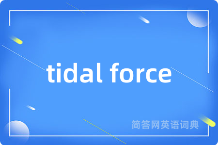 tidal force