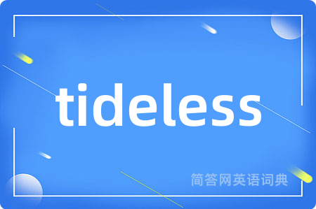 tideless