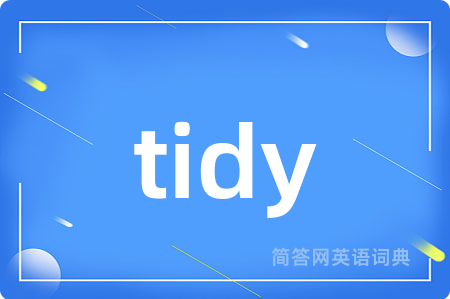 tidy