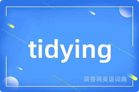 tidying