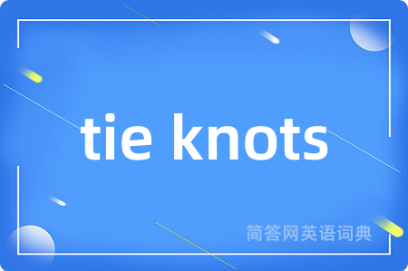 tie knots