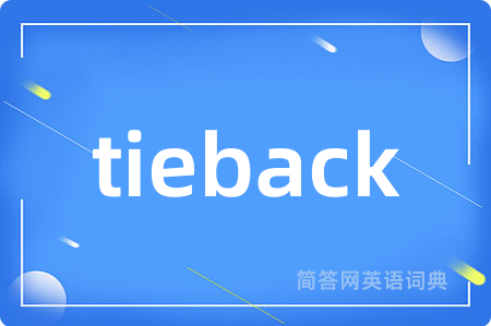 tieback