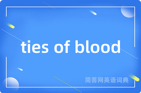 ties of blood