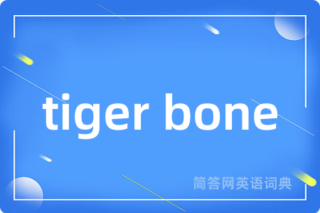 tiger bone
