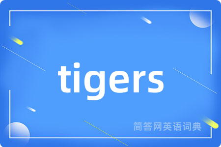 tigers