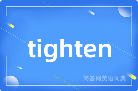 tighten