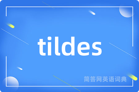 tildes