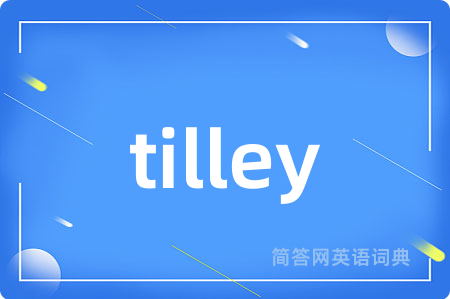 tilley