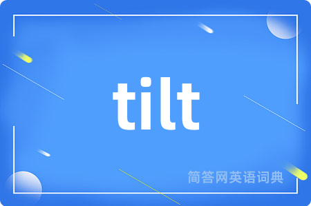 tilt