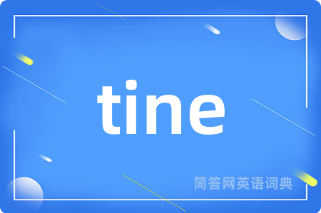 tine