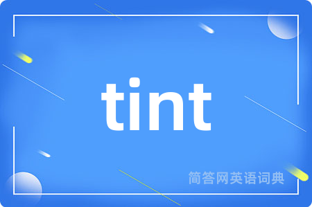 tint