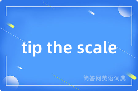tip the scale