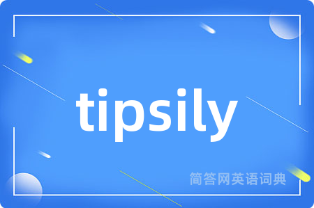 tipsily