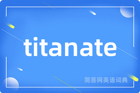 titanate