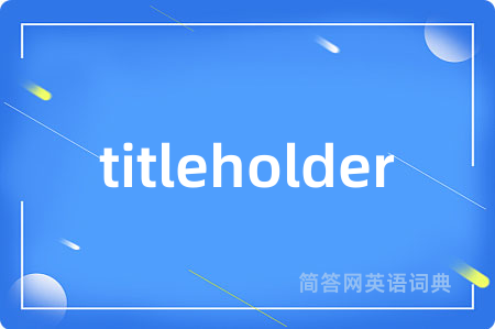 titleholder