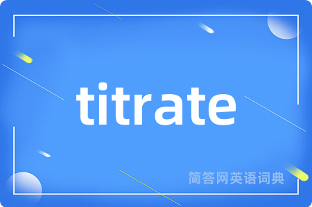 titrate