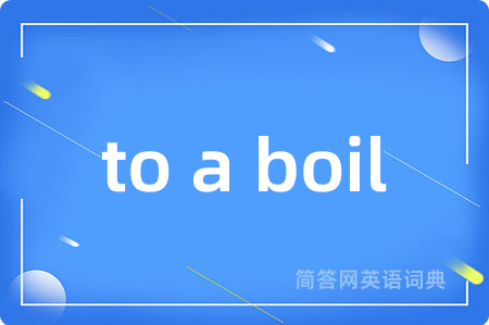 to a boil