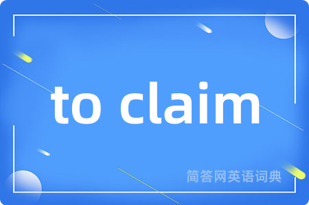 to claim