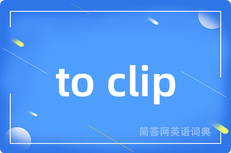 to clip