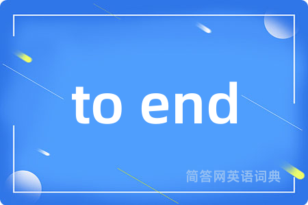 to end