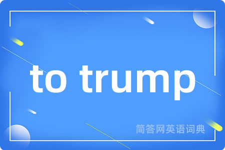 to trump