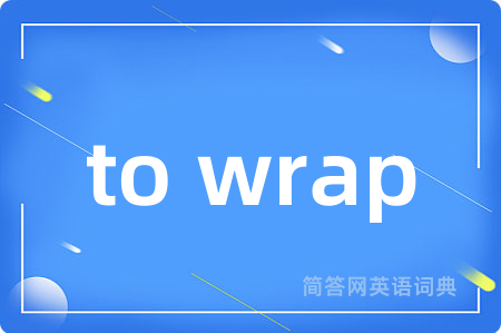 to wrap