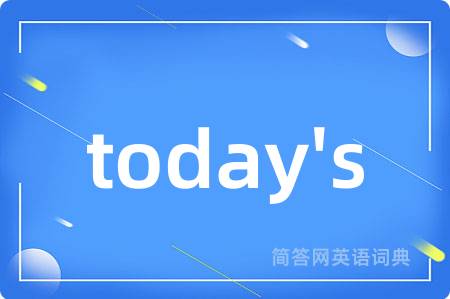 today's