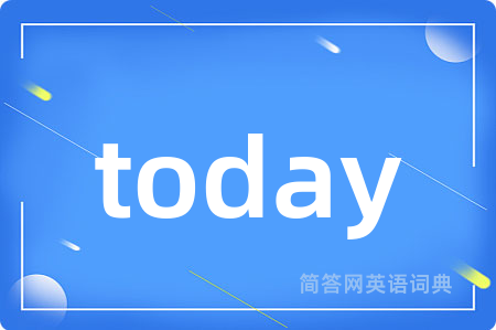 today