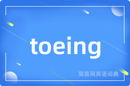 toeing