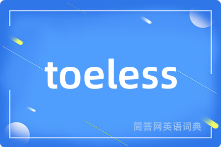 toeless