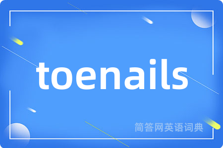 toenails