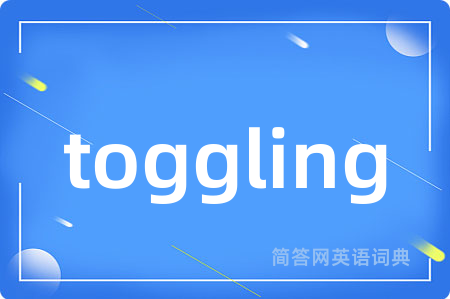 toggling