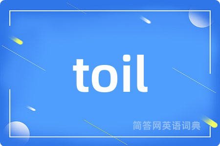 toil
