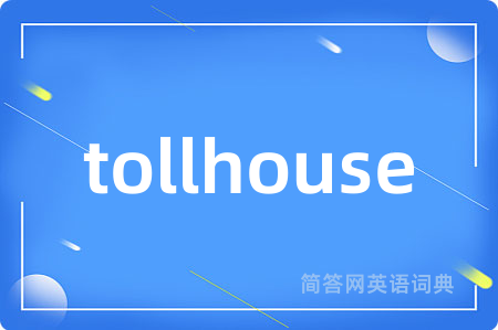 tollhouse