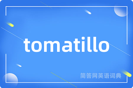 tomatillo
