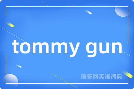 tommy gun