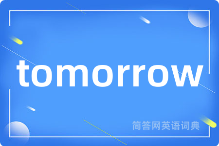 tomorrow