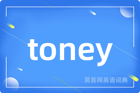 toney