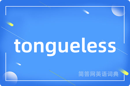 tongueless