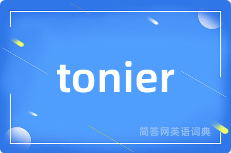 tonier