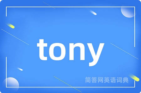 tony