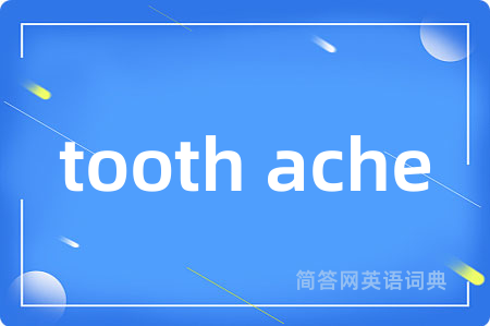 tooth ache