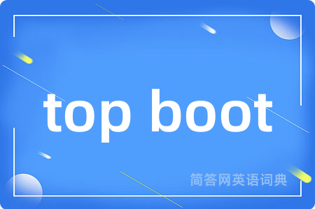 top boot