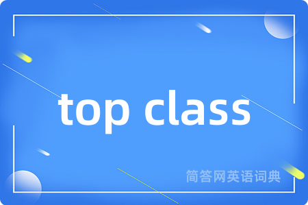 top class