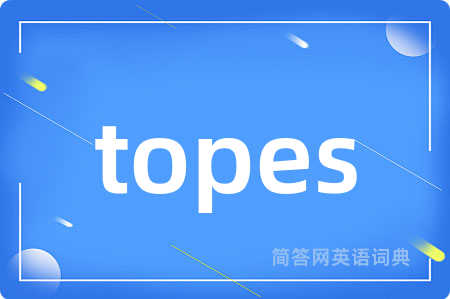 topes