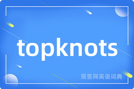 topknots