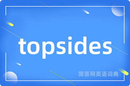 topsides