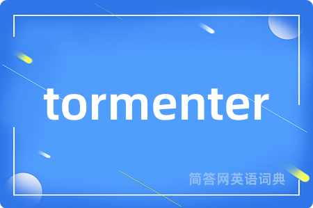 tormenter