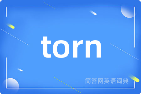 torn