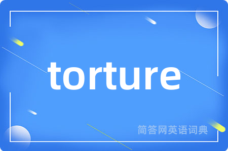 torture